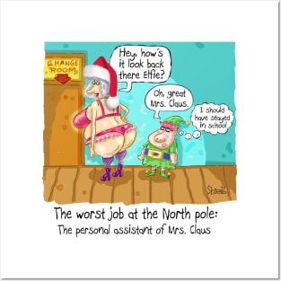 The Worst Job at the North Pole: The personal assistant of Mrs. Claus Posters and Art